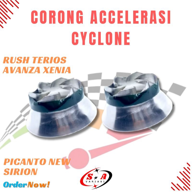 Corong Accelerasi Cyclone Rush Terios Avanza Xenia Picanto new Sirion