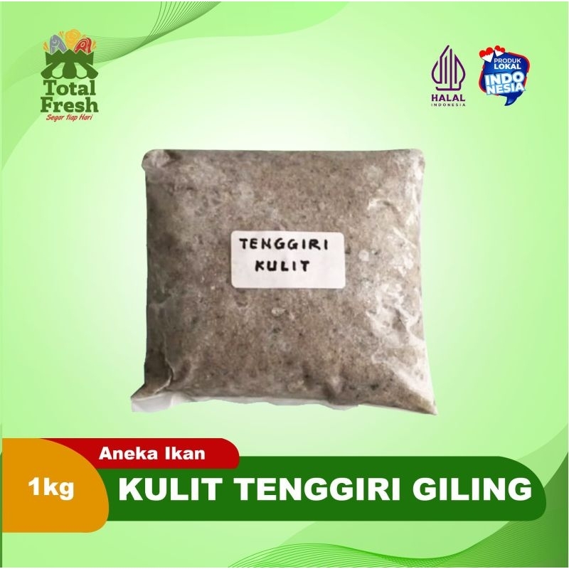 

Kulit Ikan Tenggiri giling 1 Kg