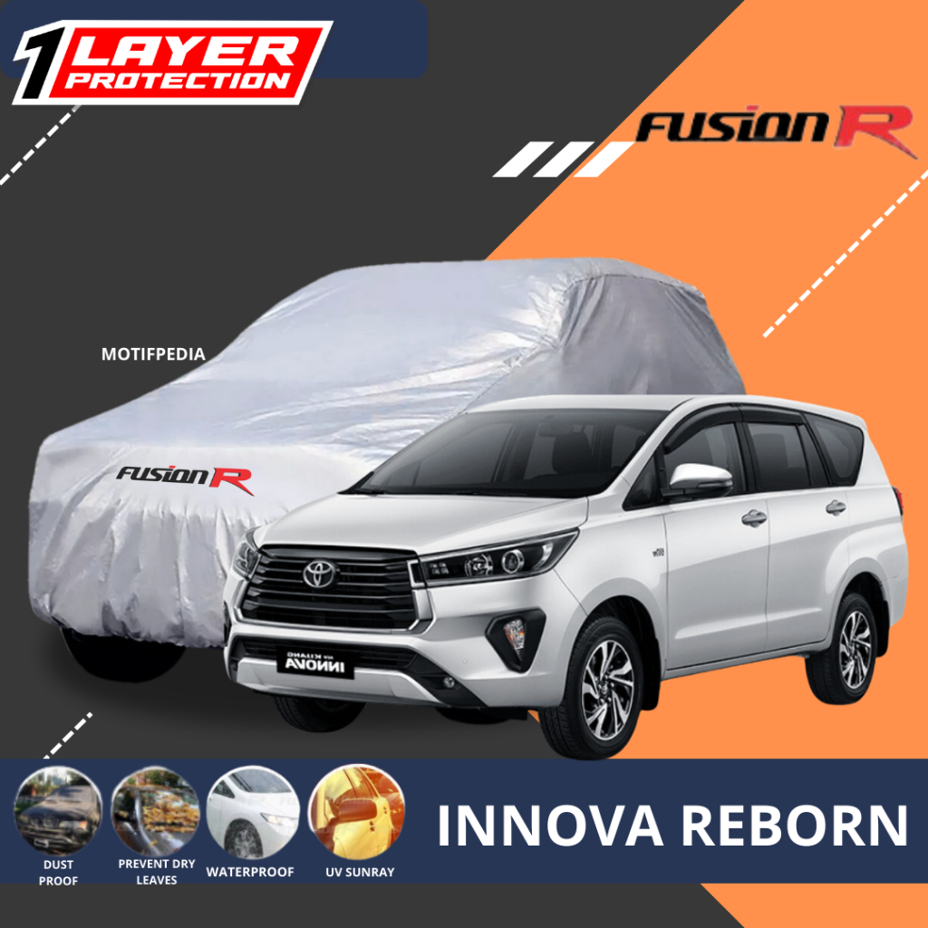COVER MOBIL INNOVA REBORN 1 LAYER FUSION R / SARUNG MOBIL PUTIH TOYOTA INNOVA REBORN FUSION R