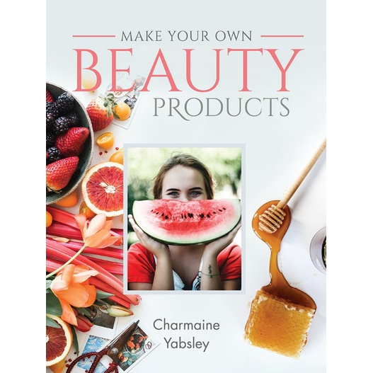 

Make Your Own Beauty Products ( D )