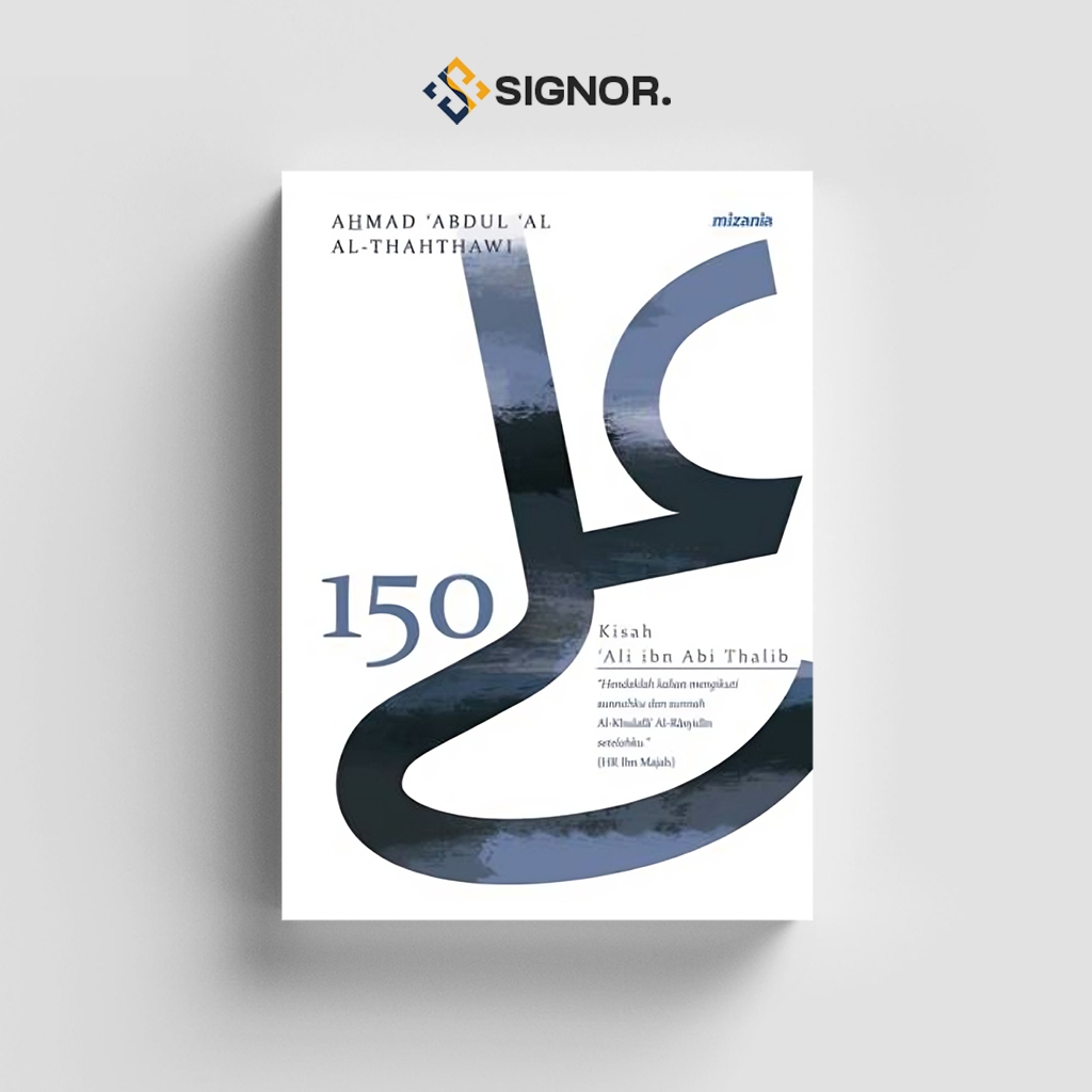 

[ID2211] 150 Kisah Ali Bin Abi Thalib - Ahmad Adbul Al-Thahthawi