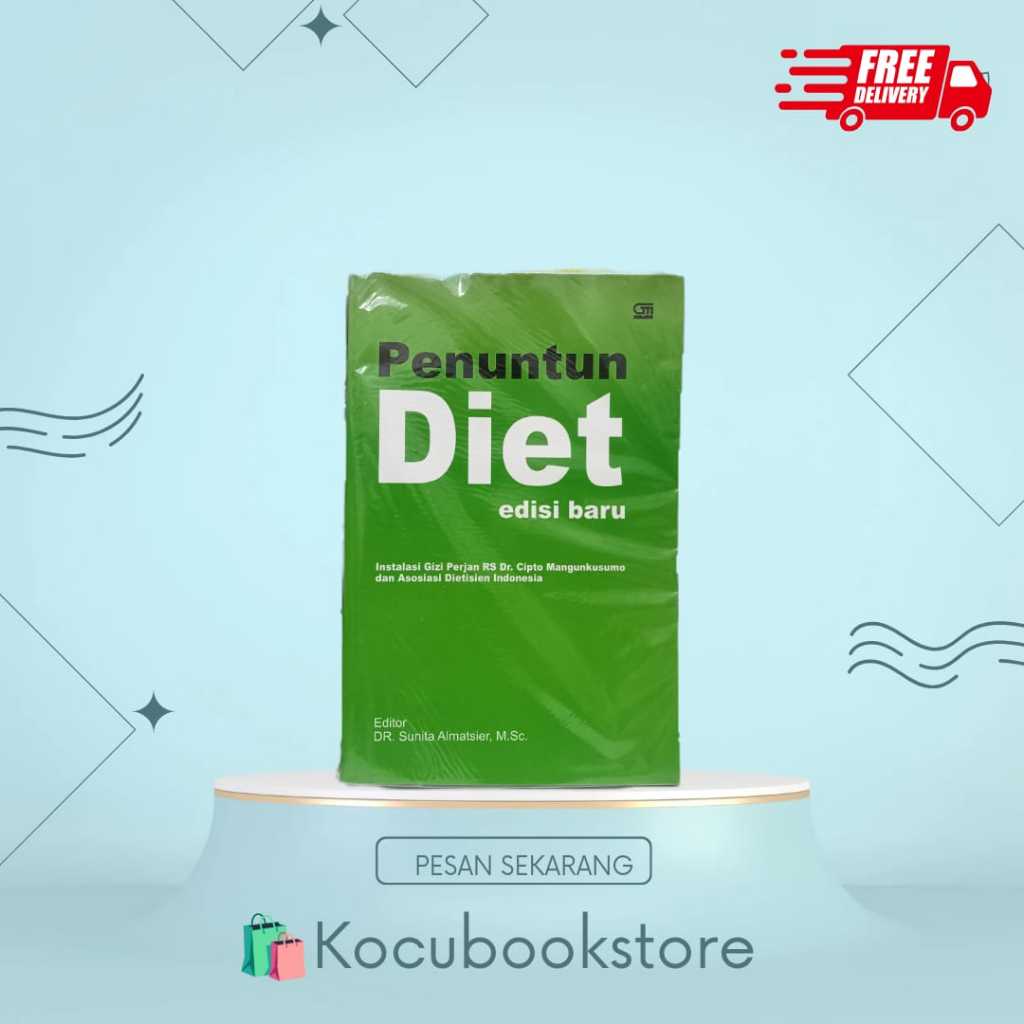 Penuntun Diet/Edisi Baru/Editor Sunita Almatsier