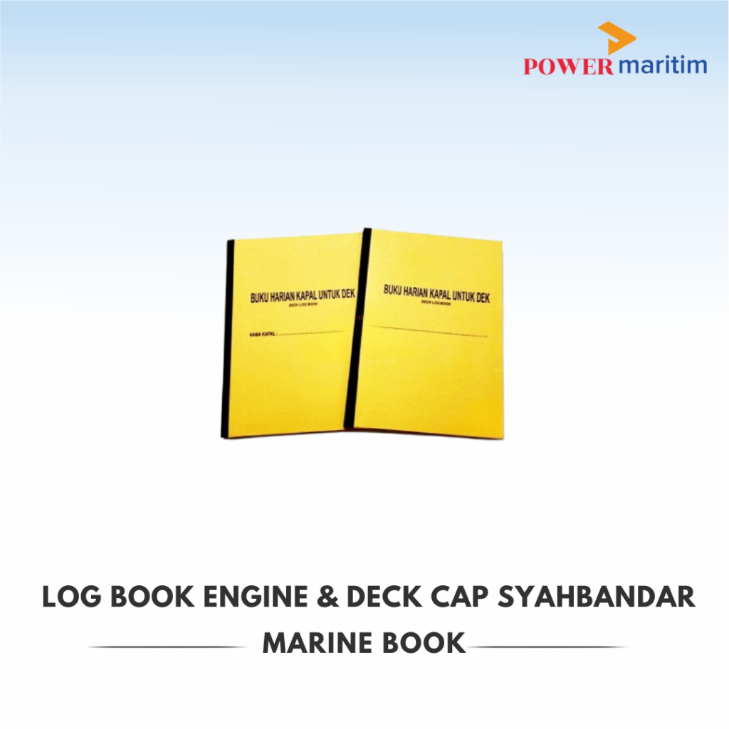 

Log Book Deck dan Engine Cap Syabandar Marine Book Untuk Kapal