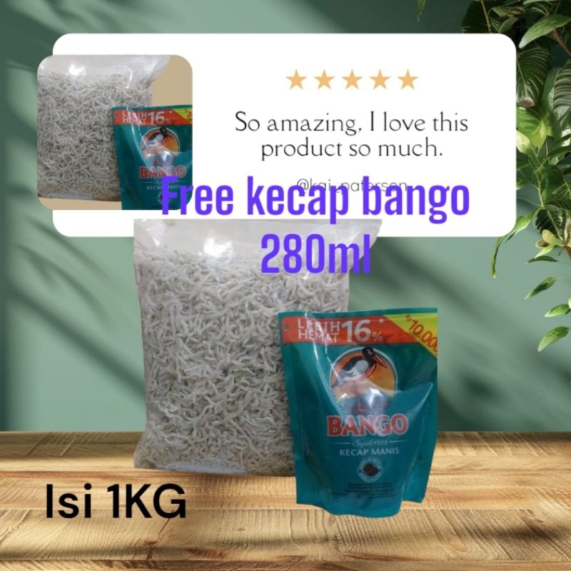 

teri nasi 1kilo free kecap bango/angpao
