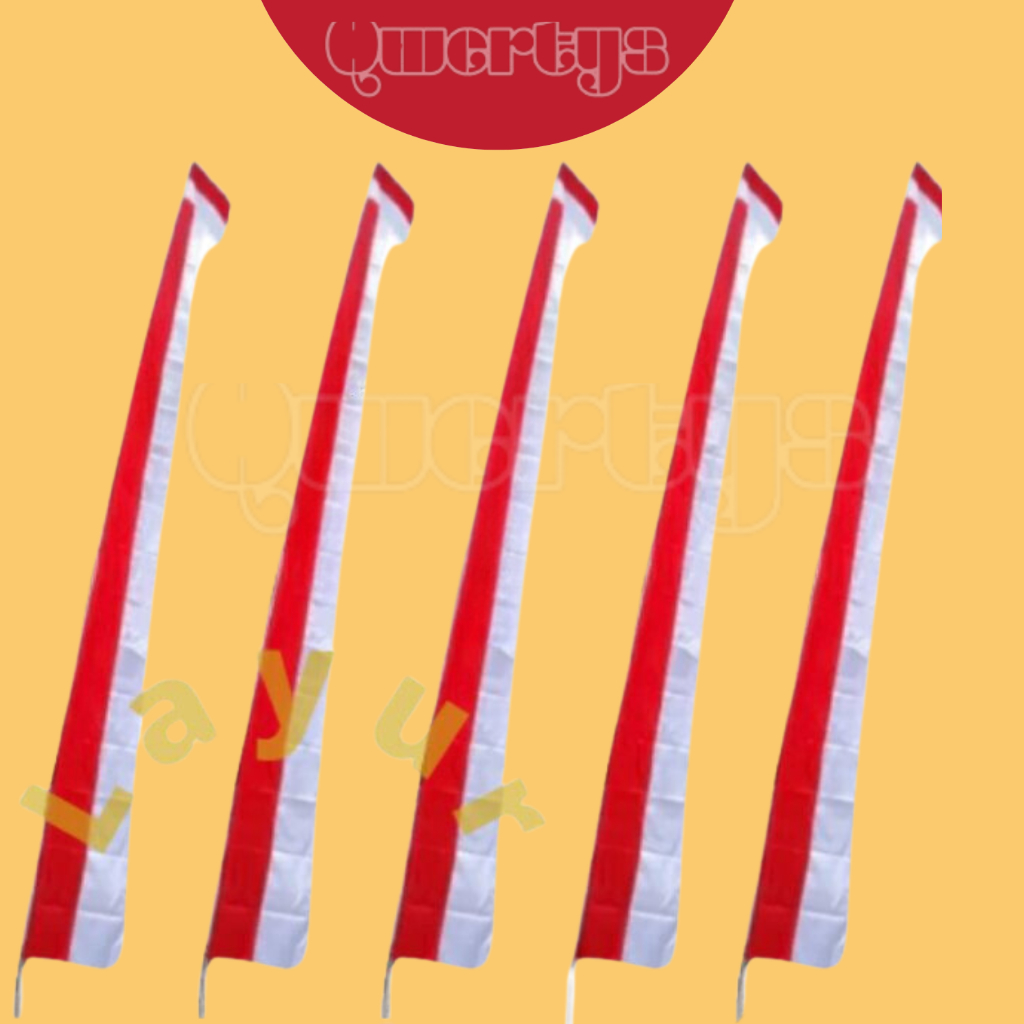 QWERTYS - Bendera Layur Merah Putih Umbul-Umbul Layur Merah Putih Indonesia