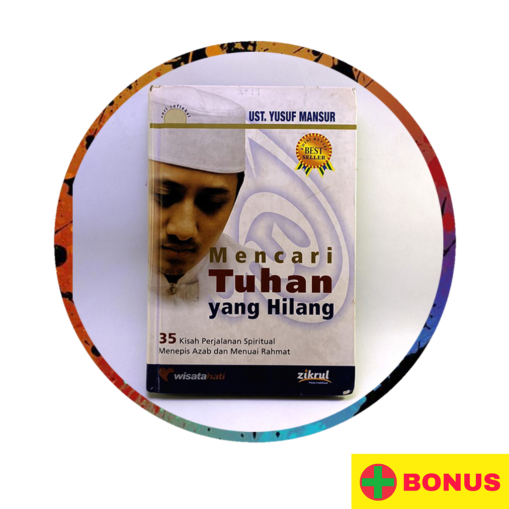 Buku Pengembangan Diri Islam: Tuhan Yang Hilang - Motivasi Islami dari Ustadz Yusuf Mansur