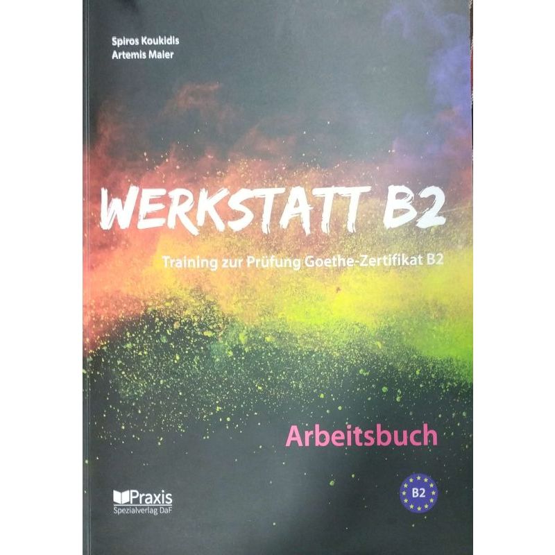 

Werkstatt B2 Arbeitsbuch, Spiros Koukidis, Artemis Maier, Praxis Spezialverlag