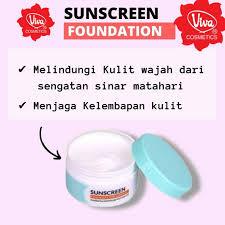 Viva Sunscreen Foundation / Alas Bedak SPF / Krim Moisturizer Pelembab UV Filter