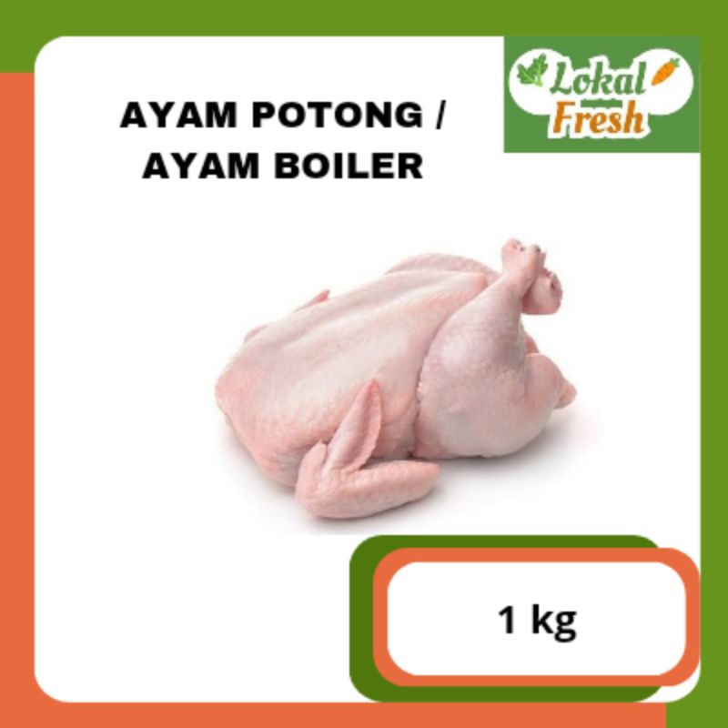 

AYAM POTONG / AYAM BOILER | 1 KG | LOKAL FRESH SBY