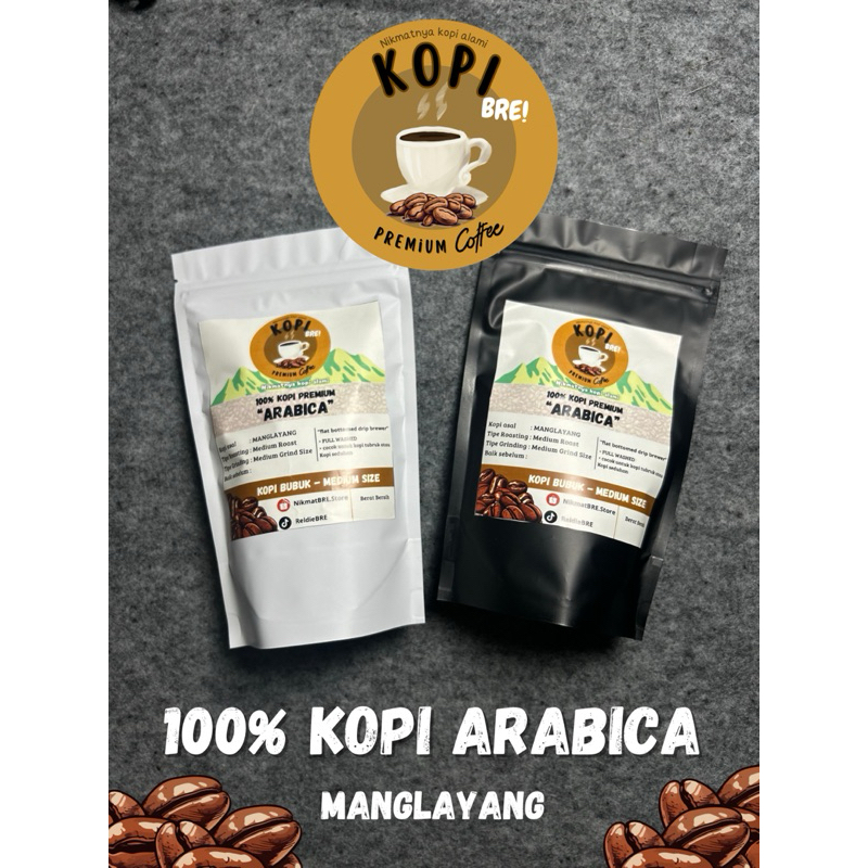 

KOPI BRE! KOPI BUBUK 100% PREMIUM ARABICA MANGLAYANG JAWABARAT