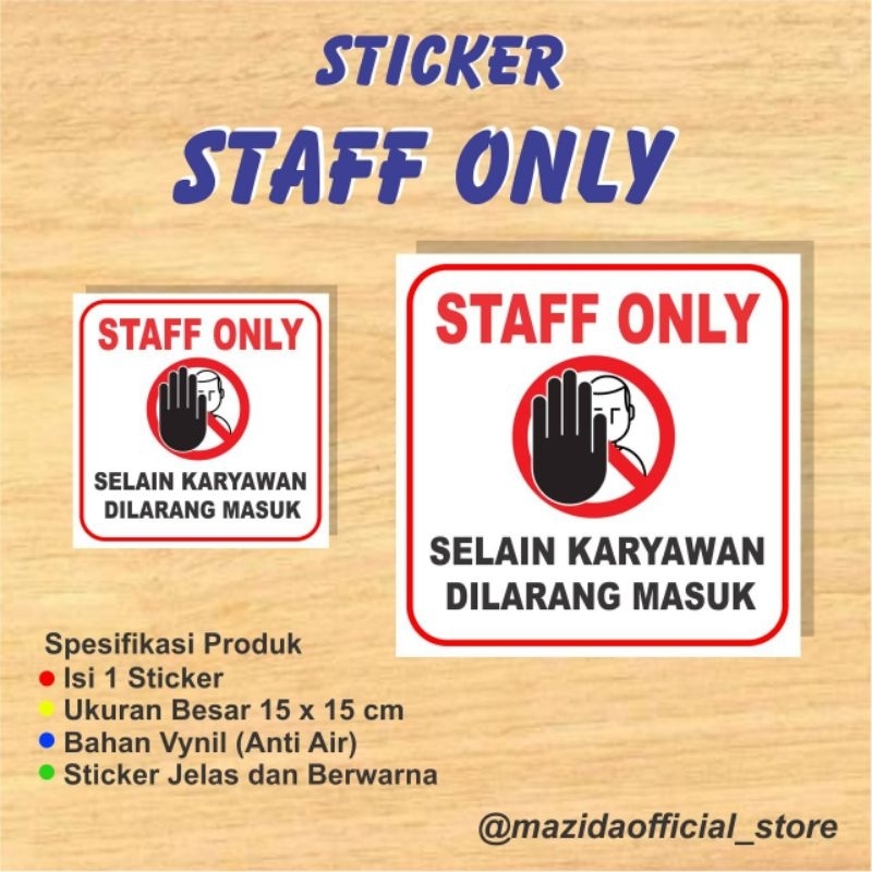 

Sticker Selain Karyawan Dilarang Masuk Staff Only Kotak Anti Air
