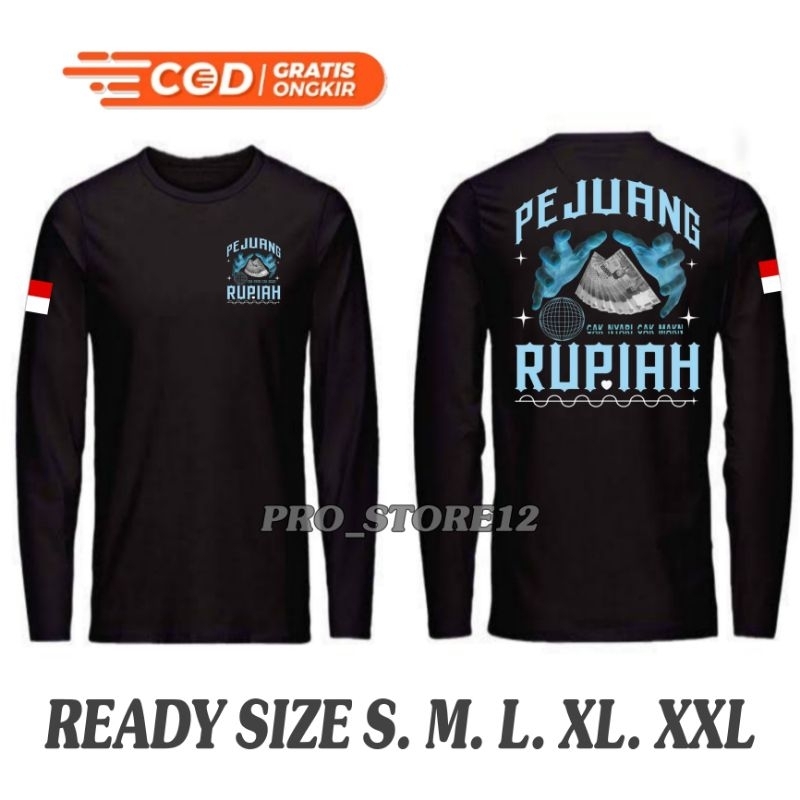 KAOS PEJUANG RUPIAH - LENGAN PANJANG