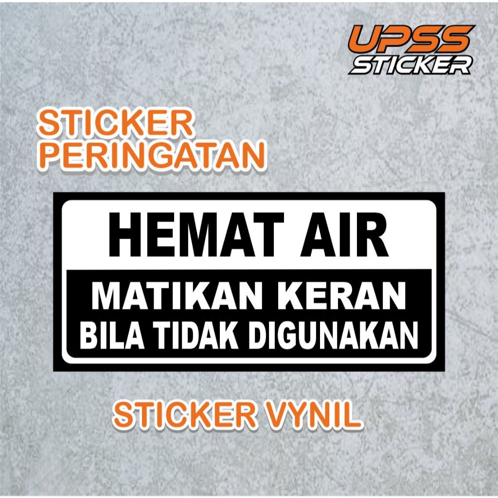 

STICKER VYNIL PERINGATAN HEMAT AIR