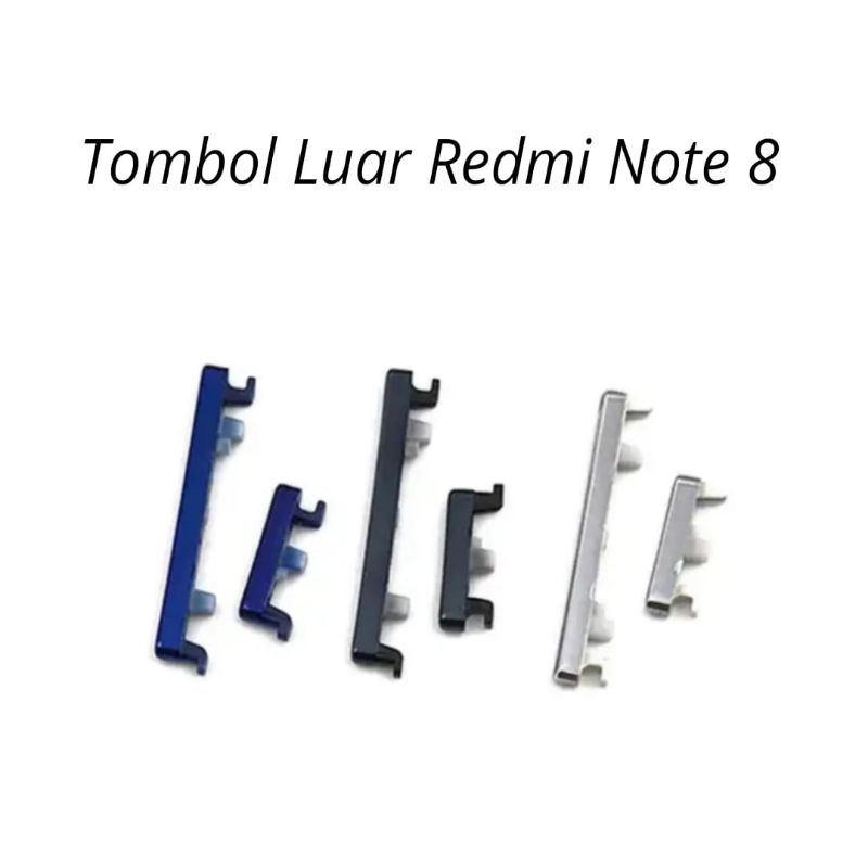 Tombol Luar Redmi Note 8 / Tombol Button Power Volume