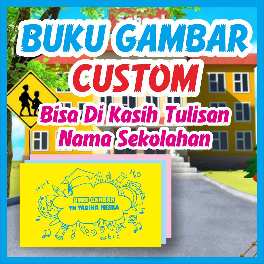 

BUKU GAMBAR CUSTOM TULISAN SEKOLAH