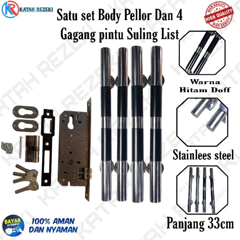 Body Pelor+Hadle Pintu/1Set Body Kunci+4 Gagang Pintu/Model Suling List Panjang 33cm Free Baut 16pcs