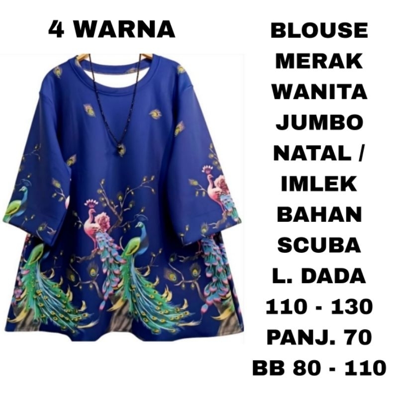 WK BLOUSE SCUBA MERAK WANITA BIG SIZE SUPER JUMBO LD. 110 LD. 120 LD. 130 BAJU ATASAN MERAH HIJAU NA