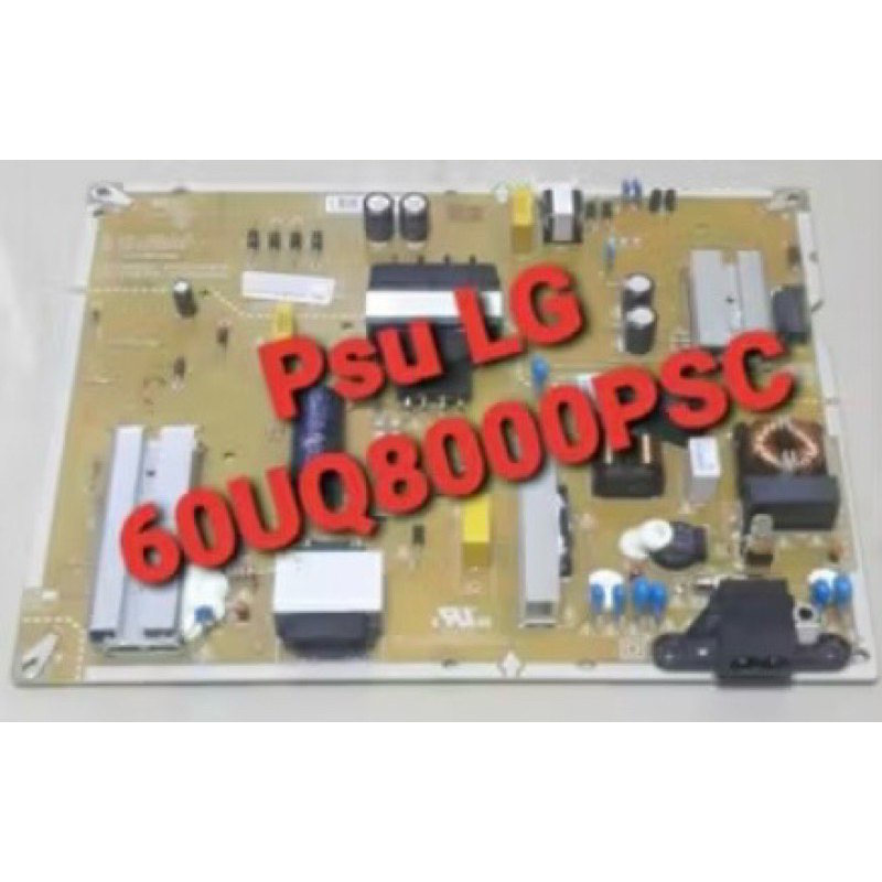 Power Supply LG 60UQ8000PSC-Psu LG 60UQ8000PSC-Psu LG 65UP7750-Power Supply LG 65UP7750