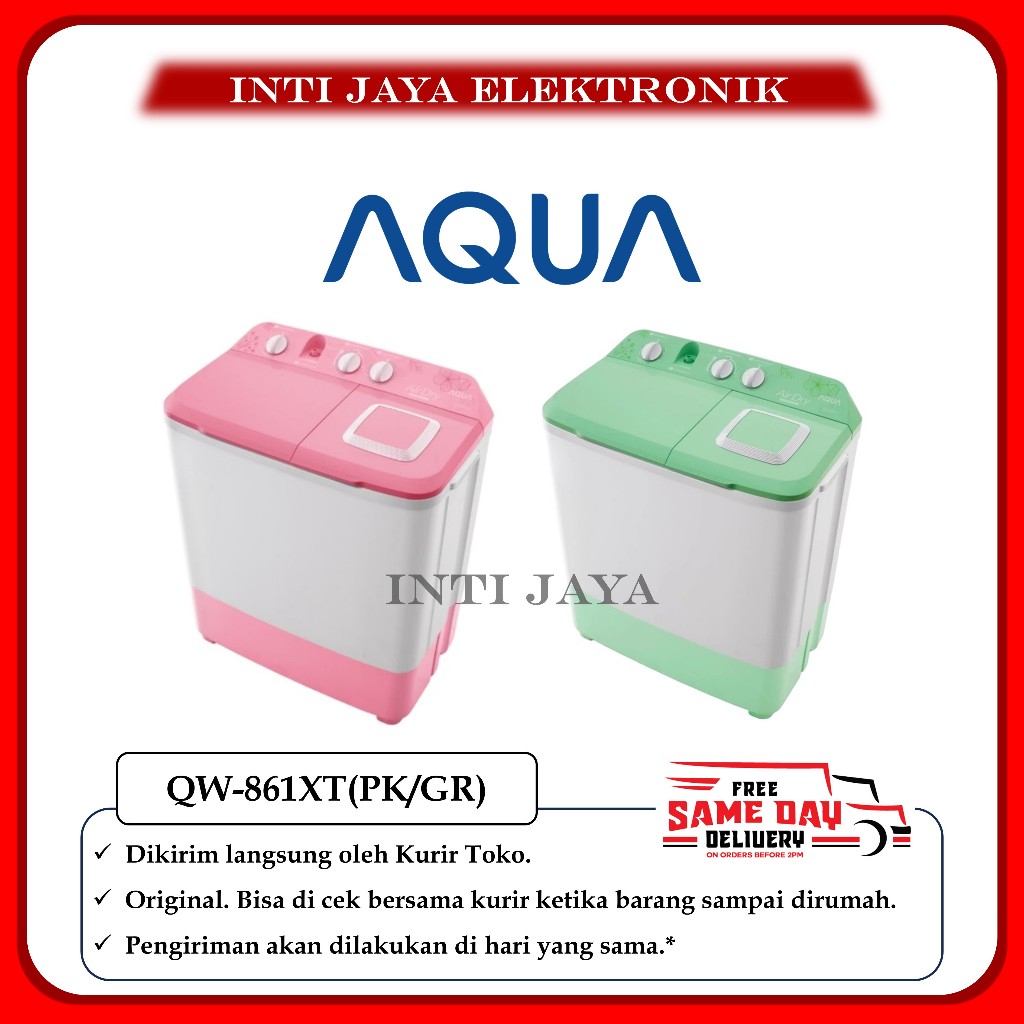 MESIN CUCI AQUA 8 KG DUA TABUNG QW-861XT HIJAB MODE 8KG 861XT || QW861XT 861 XT QW