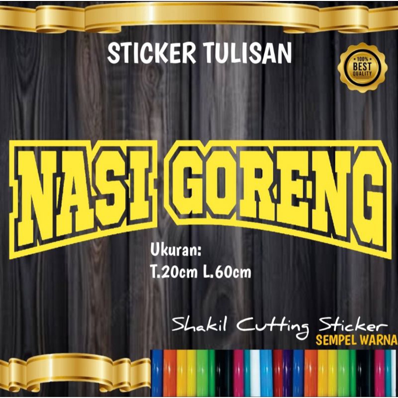

Sticker Cutting TULISAN NASI GORENG,untuk nama jualan di grobak & etalaseu dll.