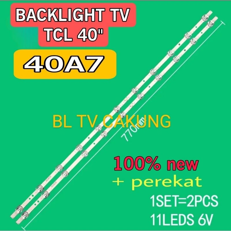 LAMPU LED BACKLIGHT BL TV TCL 40A7