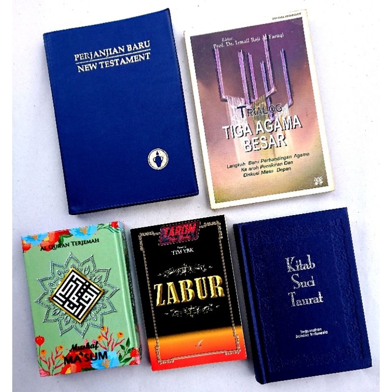 Kitab Suci TAURAT (Torah), ZABUR (Mazmur), INJIL (Perjanjian Baru), & AL- QUR`AN + TRIALOG TIGA AGAM