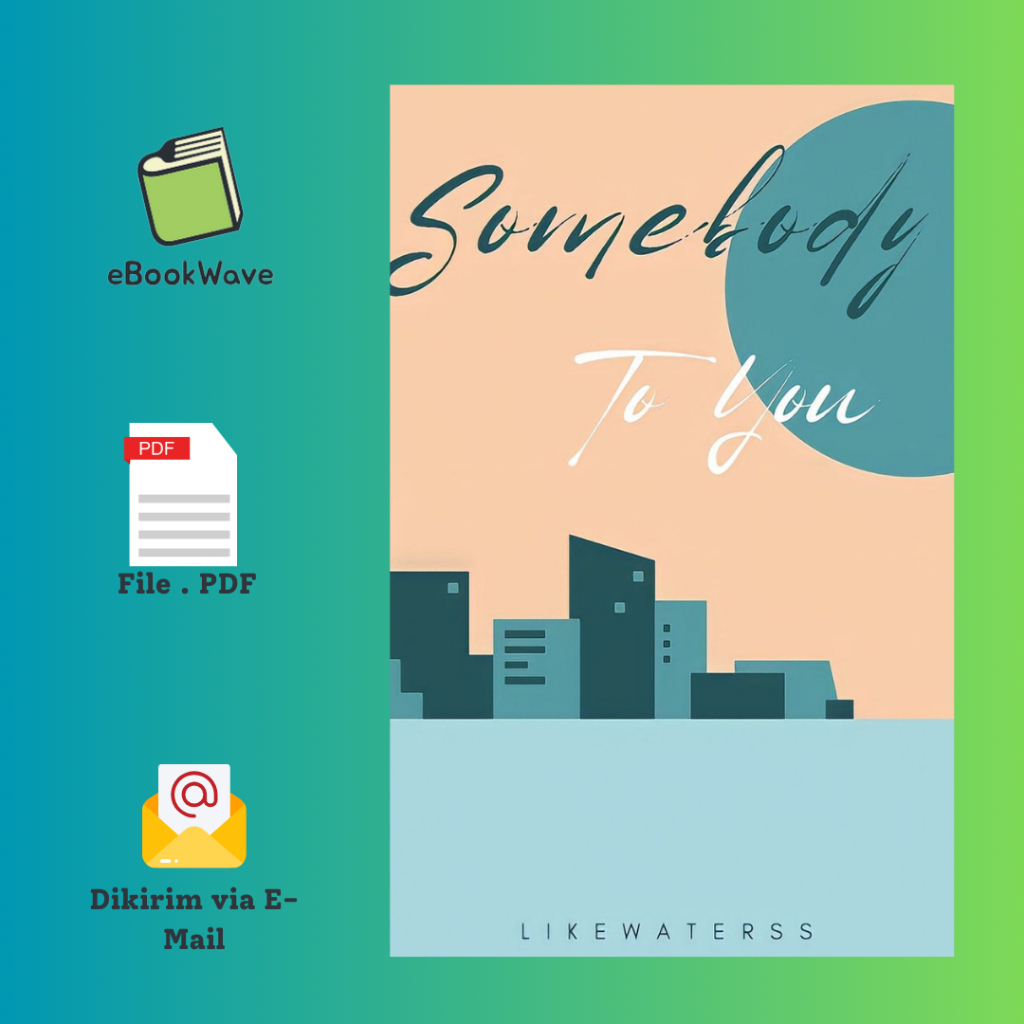 

Somebody To You WP By Likewaterss Book BEST SELLER (Bahasa Indonesia)