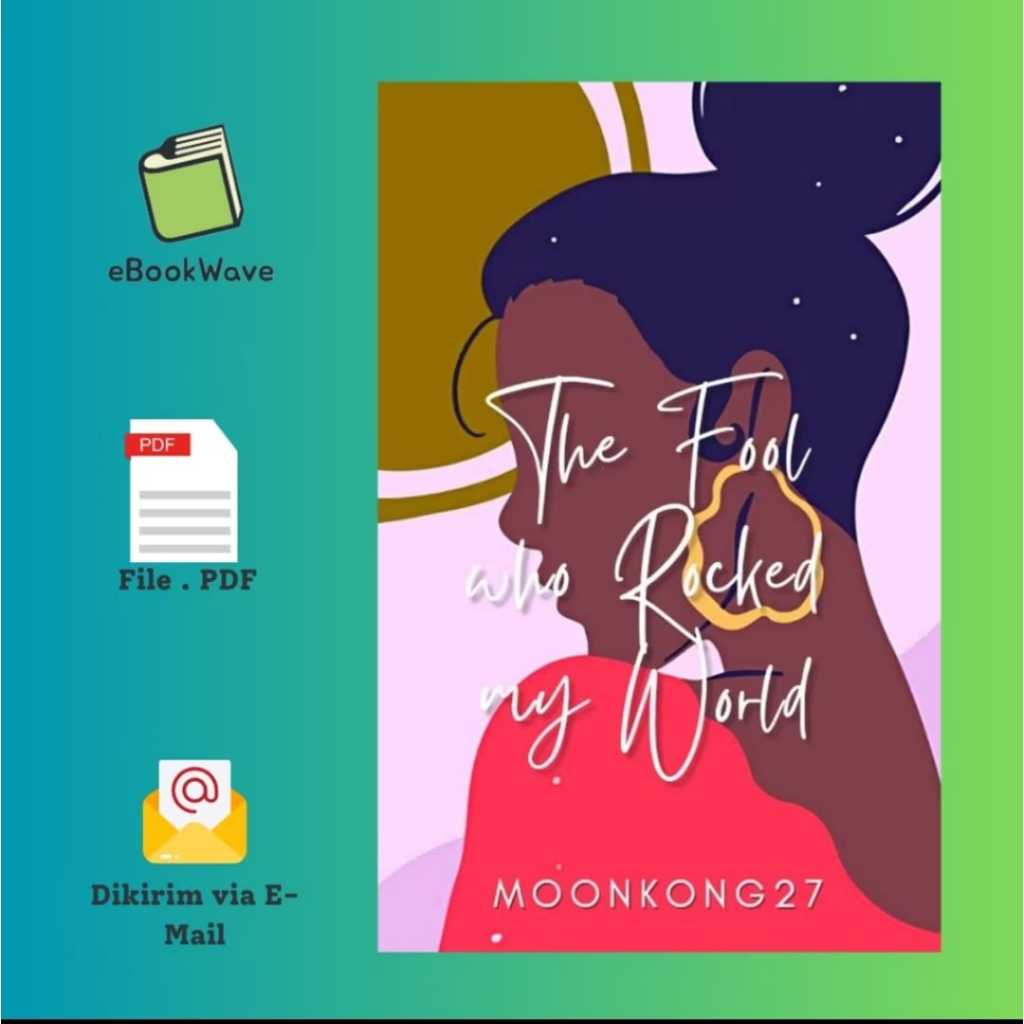 

The Fool Who Rocked my World by Moonkong Book BEST SELLER (Bahasa Indonesia)