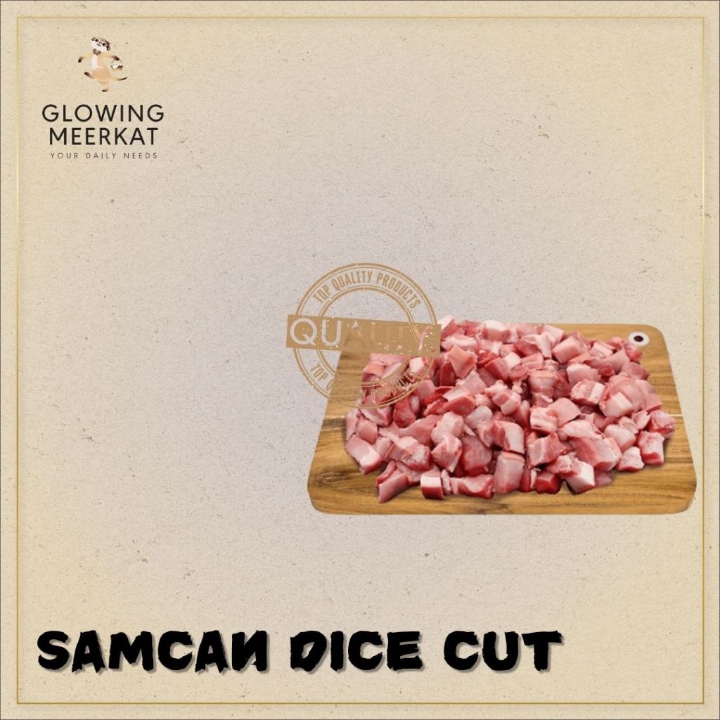 

SAMCAN | DICE CUT | (PORK)