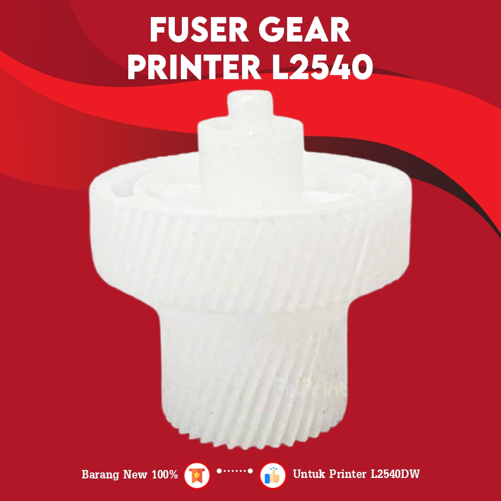 Fuser Gear Printer DCP L2540, Main Gear Fuser Laserjet DCP-L2540DW Bergaransi
