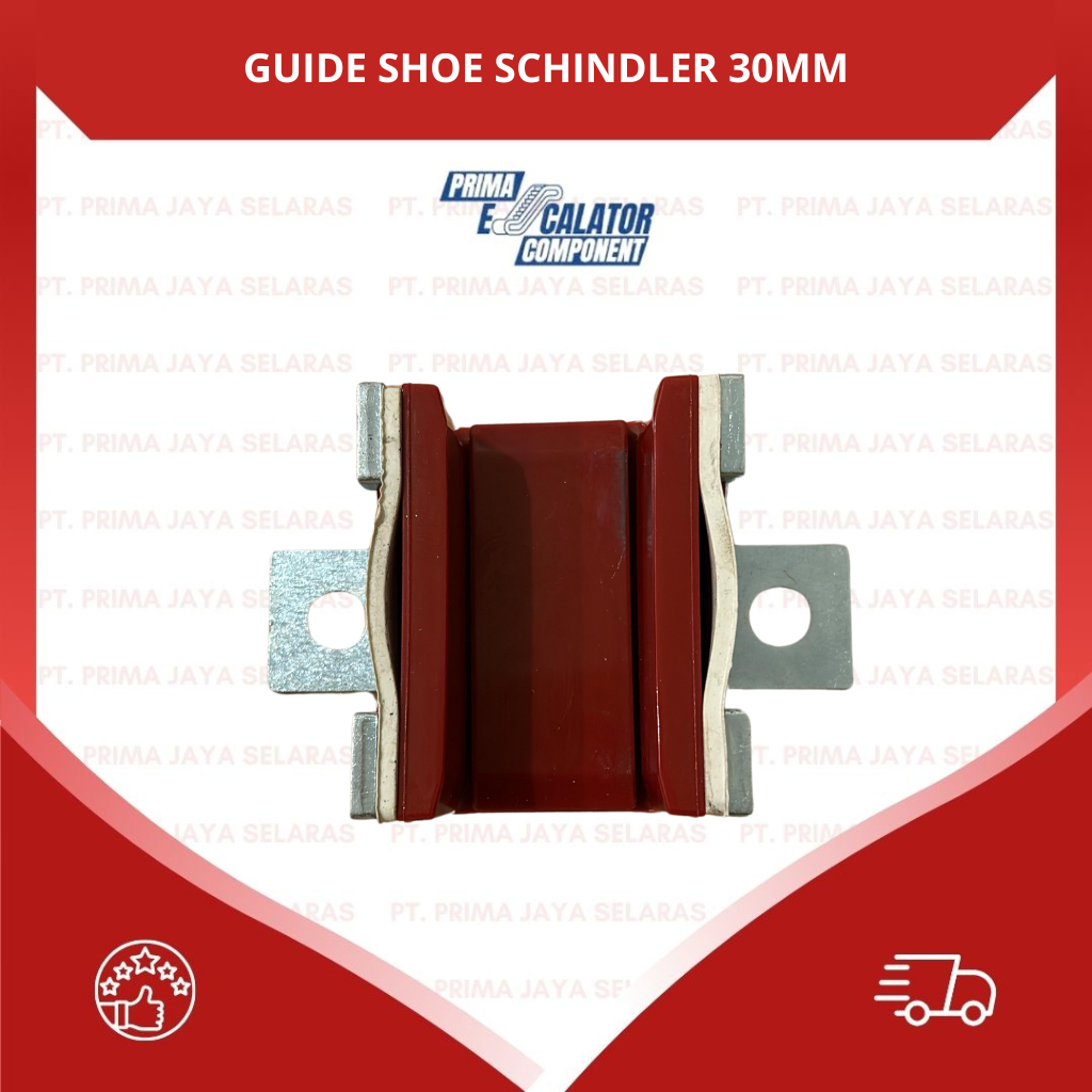 GUIDE SHOE SCHIN*LER 30MM / GUIDE SHOE LIFT / ELEVATOR GUIDE SHOE / GUIDE SHOE SCHIN*LER / ELEVATOR 