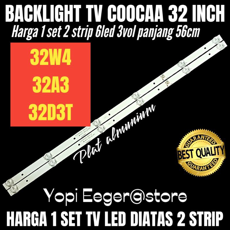 BACKLIGHT TV LED COOCAA 32 INCH 32W4-32A4-32D3T BACKLIGHT TV COOCAA 32 INCH