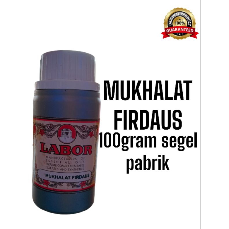 Bibit/Biang Parfum MUKHALAT FIRDAUS produk LABOR 100gram segel pabrik