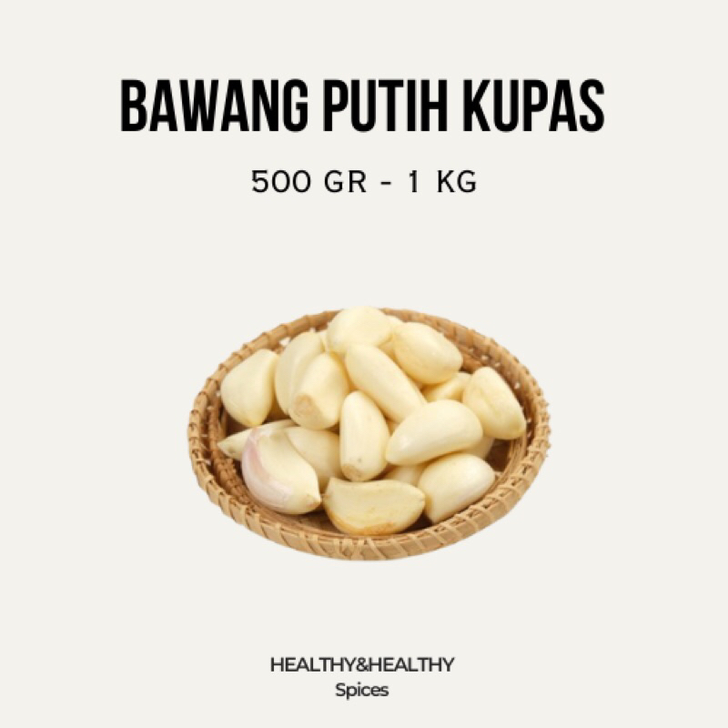 

Bawang Putih Kupas Bersih 500 Gr - 1 KG