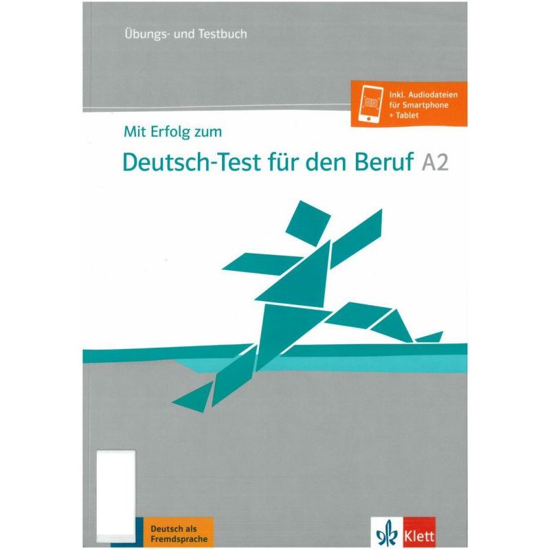 

Mit Erfolg zum Deutsch Test fur den Beruf A2 - Ubungs und Testbuch, Judith Krane, Anna Pohlschmidt, Klett