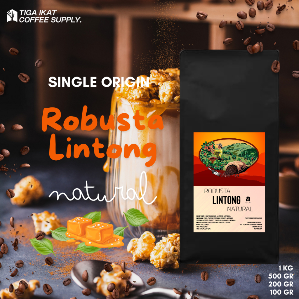 

LINTONG COFFEE SINGLE ORIGIN ROBUSTA / KOPI SINGLE ORIGIN ROBUSTA LINTONG