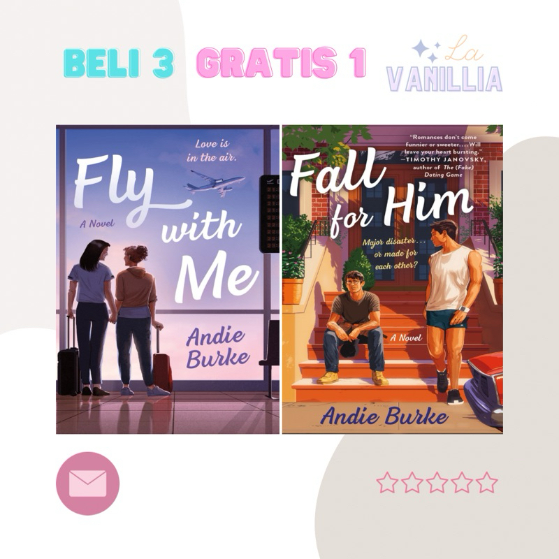 

Fly with Me Fall for Him by Andie Burke
