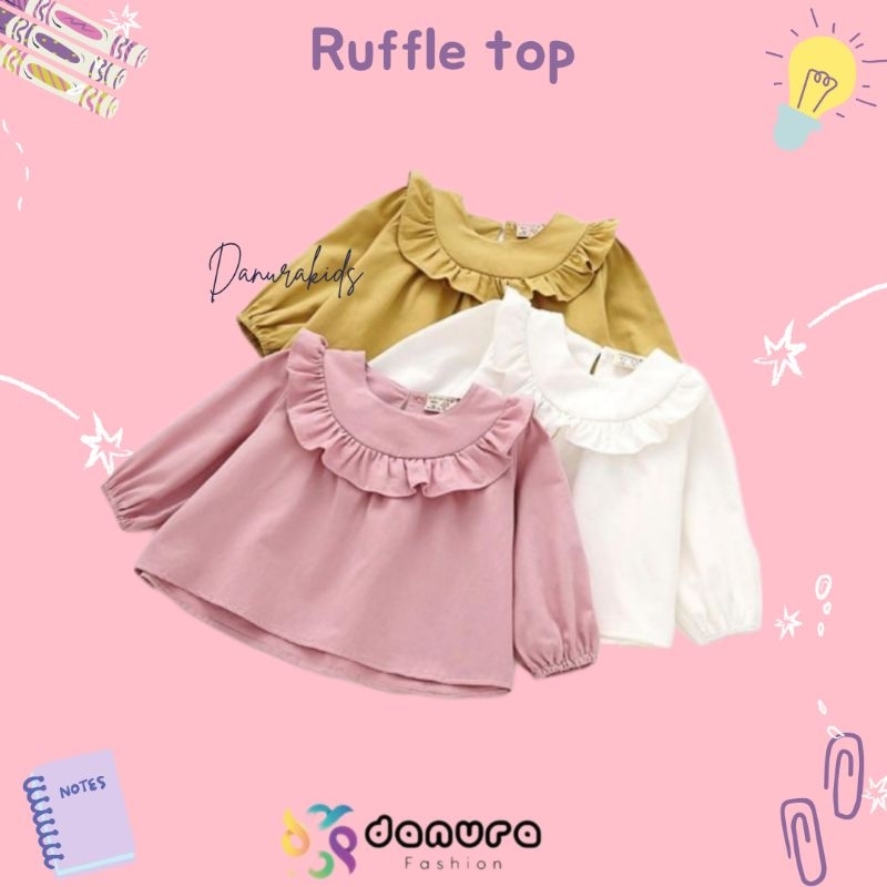 RUFFLE TOP//BLOUSE ANAK PEREMPUAN