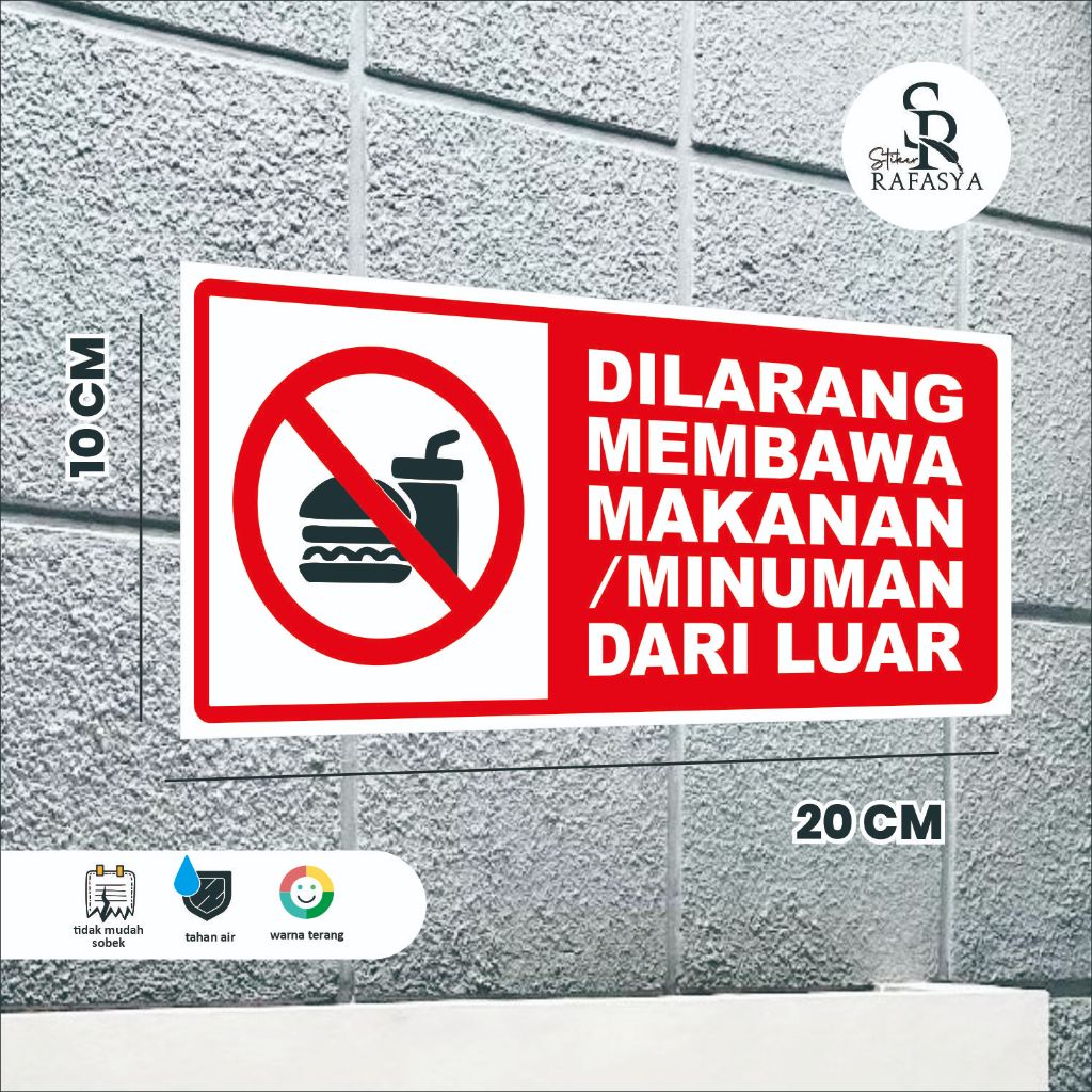 

Stiker Dinding Dilarang Membawa Makanan Atau Minuman Dari Luar Ukuran 20x10cm + Dilaminasi Glosy