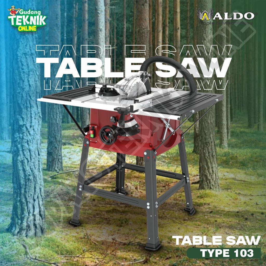 Table Saw 10" ALDO 103 / Table Saw 10Inch 103 ALDO - Mesin Gergaji Meja 10 inch ALDO