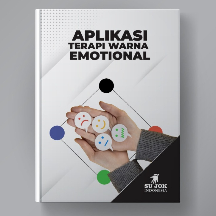 BUKU APLIKASI TERAPI WARNA EMOTIONAL - BUKU KESEHATAN SUJOK