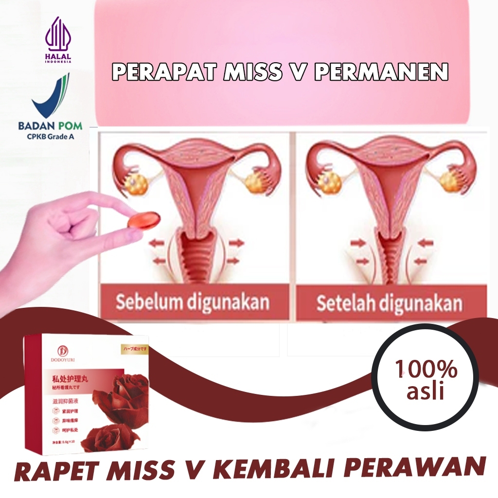 Perawatan miss v Perapat miss v agar kembali perawan Rapet miss v kembali perawan 10 kapsul / kotak 