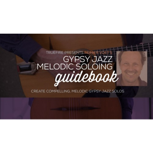 ( Guitar / Jazz / Gypsy Jazz / Self-study ) Reinier Voet - Gypsy Jazz Melodic Soloing Guidebook (Tru