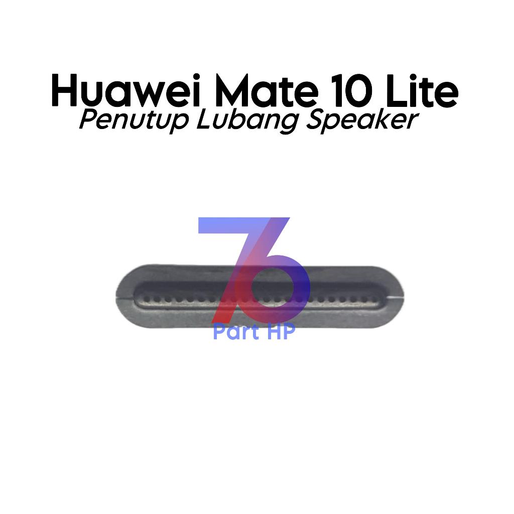 Saringan Debu Penutup Lubang Speaker Telinga Atas Mate 10 Lite / RNE-L21 / RNE-L22 / RNE-L01 / RNE-L
