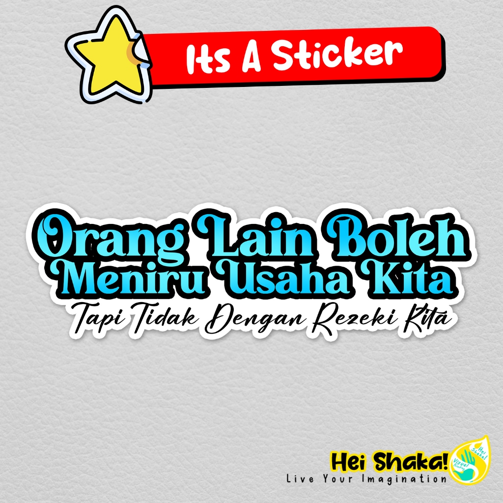 

Stiker Orang Lain Boleh Meniru Usaha Kita Tapi Tidak Dengan Rezeki Kita Sticker Kutipan Mutiara Islami Muslim Vinyl Bahan Anti Air