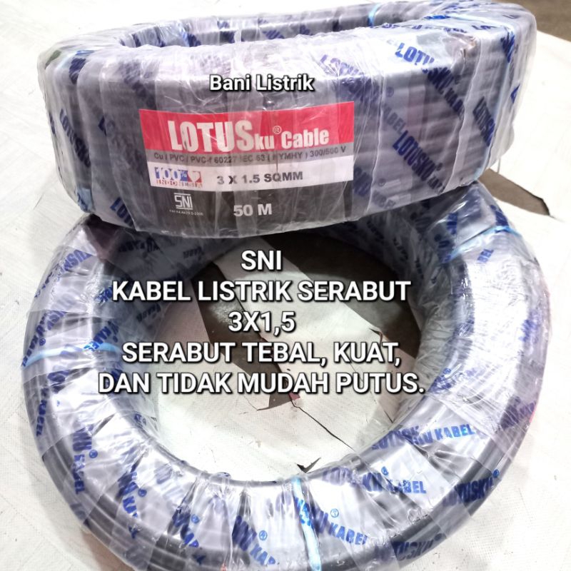 Kabel Listrik Sibel Pompa Air SNI Serabut 3x1,5 Lotus Ecer Per Meter