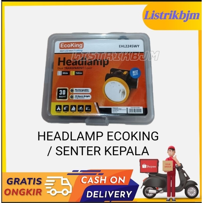 SENTER KEPALA HEAD LAMP 30WATT ECOKING