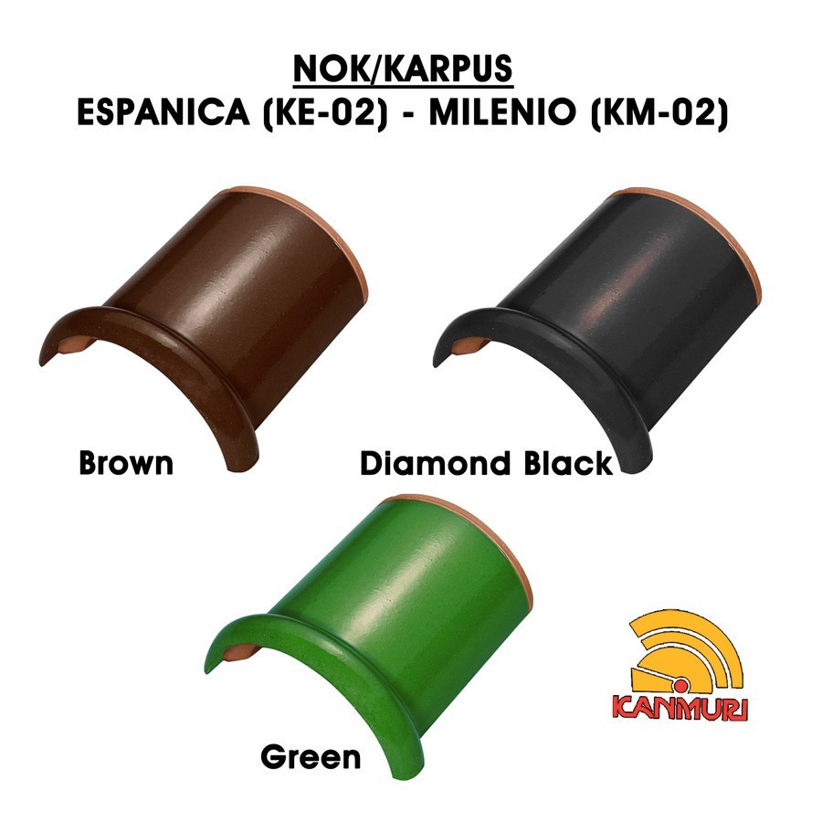 Nok Karpus/Wuwungan Genteng Kanmuri Espanica & Milenio Warna Diamond Black, Green, Brown