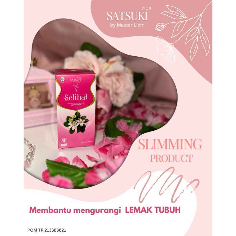 Setihat - Slimming Product Satsuki by Master Liem