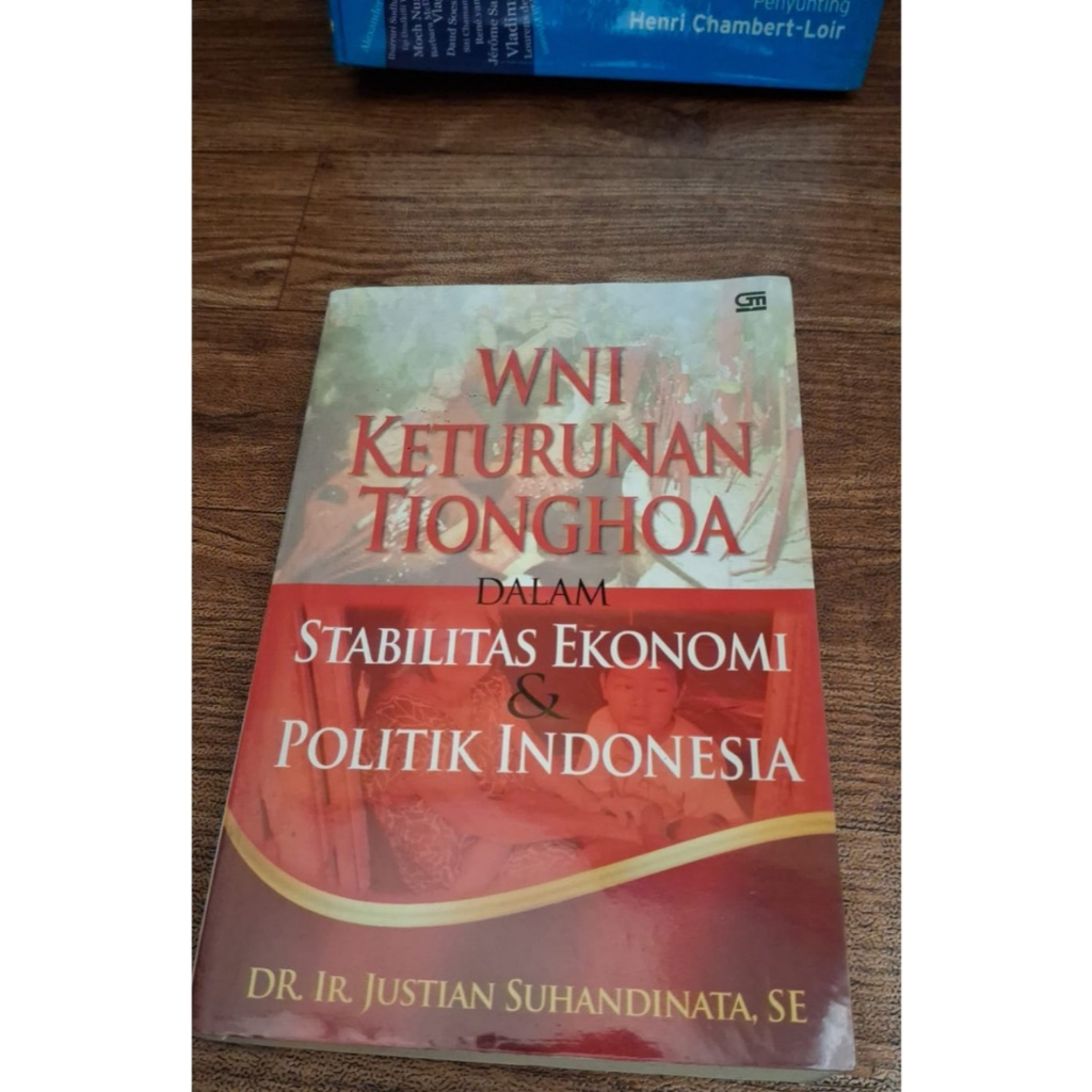 WNI Keturunan Tionghoa dalam Stabilitas Ekonomi & Politik Indonesia